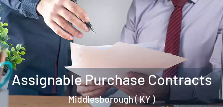  Assignable Purchase Contracts Middlesborough ( KY )