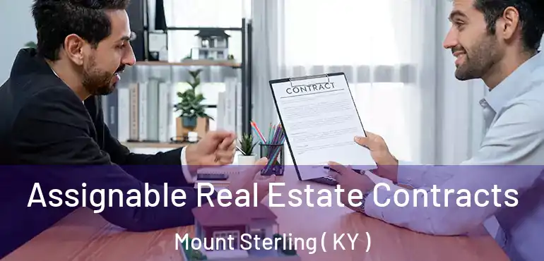  Assignable Real Estate Contracts Mount Sterling ( KY )