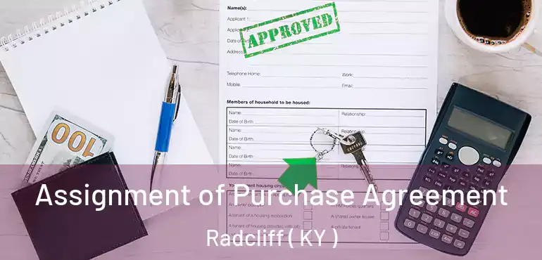  Assignment of Purchase Agreement Radcliff ( KY )