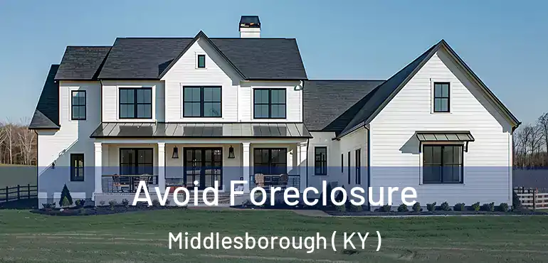  Avoid Foreclosure Middlesborough ( KY )