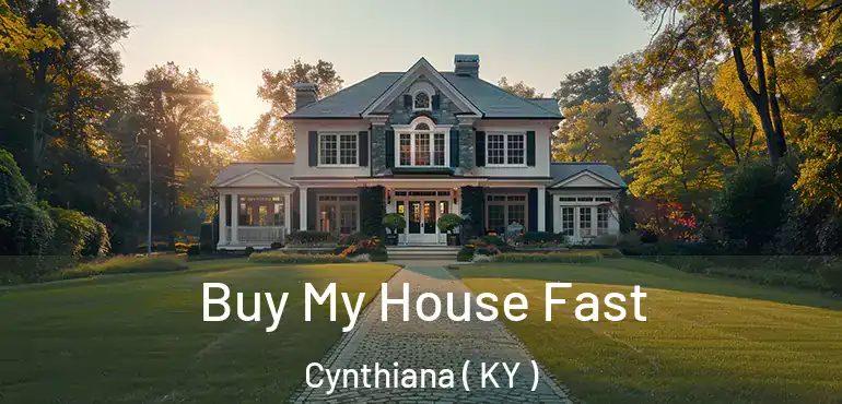  Buy My House Fast Cynthiana ( KY )