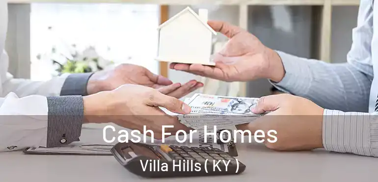  Cash For Homes Villa Hills ( KY )