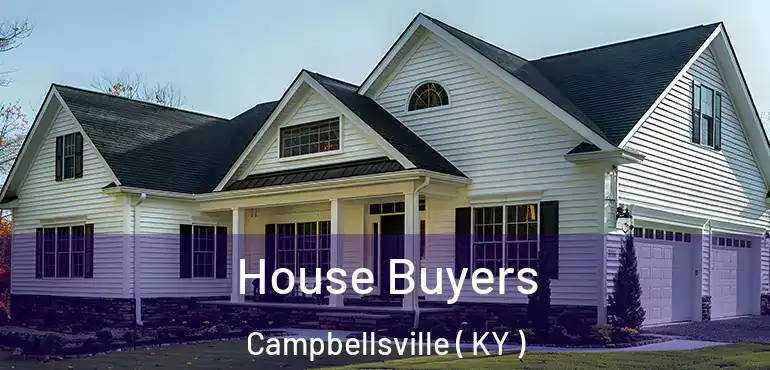  House Buyers Campbellsville ( KY )