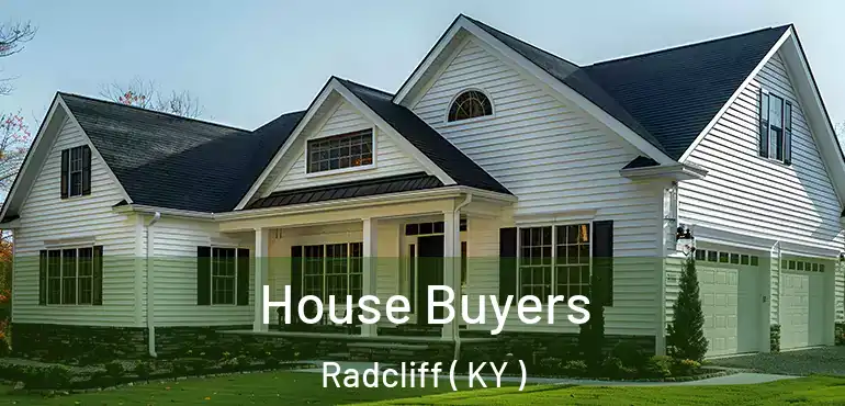  House Buyers Radcliff ( KY )