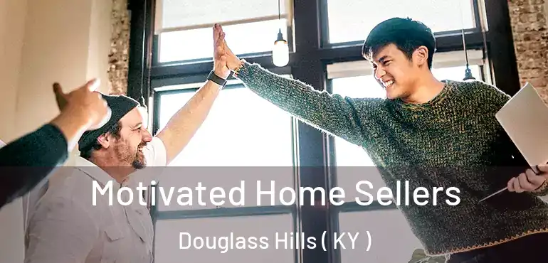  Motivated Home Sellers Douglass Hills ( KY )