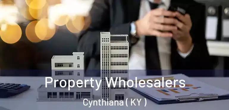  Property Wholesalers Cynthiana ( KY )