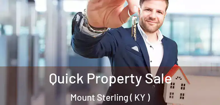  Quick Property Sale Mount Sterling ( KY )
