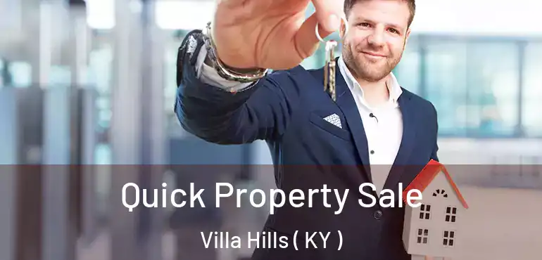  Quick Property Sale Villa Hills ( KY )