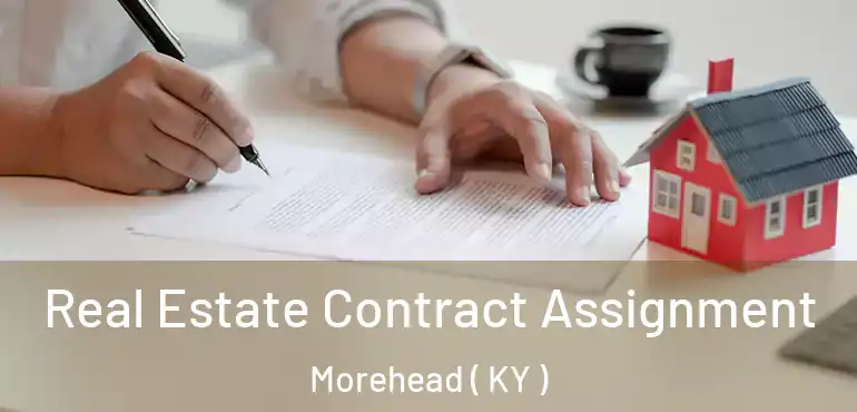  Real Estate Contract Assignment Morehead ( KY )
