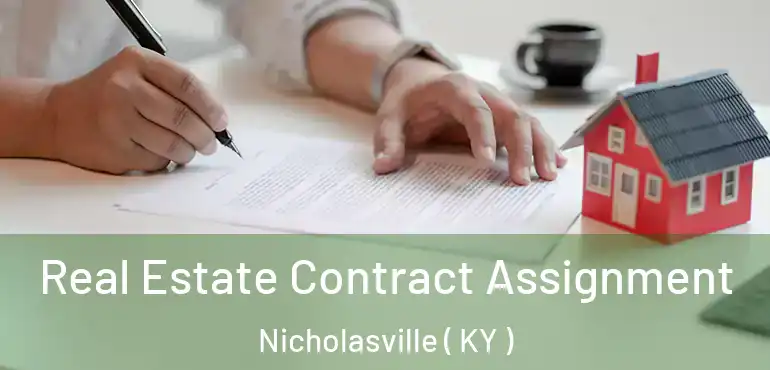  Real Estate Contract Assignment Nicholasville ( KY )