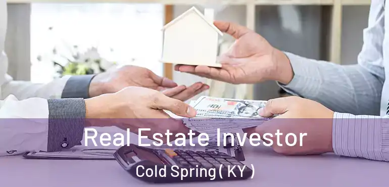  Real Estate Investor Cold Spring ( KY )