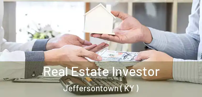  Real Estate Investor Jeffersontown ( KY )