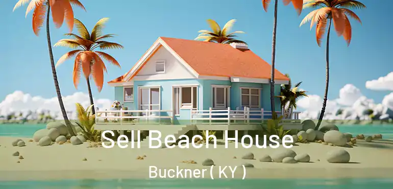  Sell Beach House Buckner ( KY )
