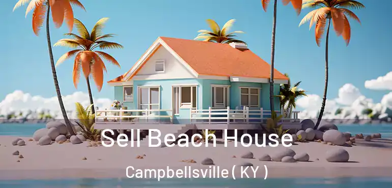  Sell Beach House Campbellsville ( KY )