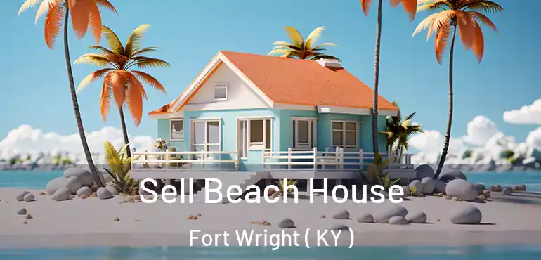  Sell Beach House Fort Wright ( KY )