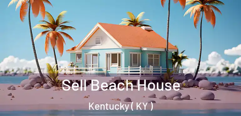  Sell Beach House Kentucky ( KY )