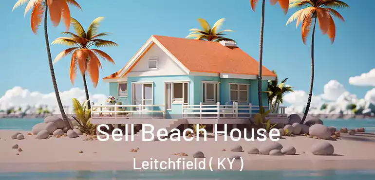  Sell Beach House Leitchfield ( KY )