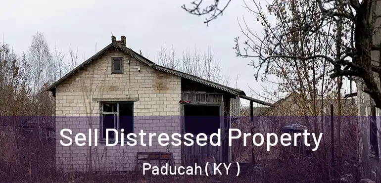  Sell Distressed Property Paducah ( KY )