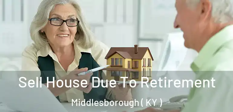  Sell House Due To Retirement Middlesborough ( KY )