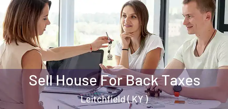  Sell House For Back Taxes Leitchfield ( KY )