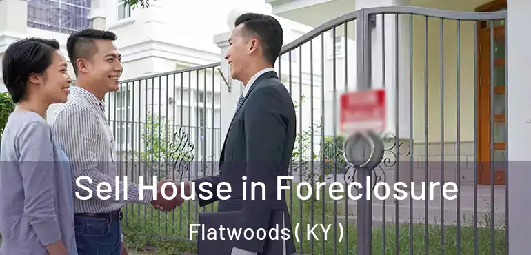  Sell House in Foreclosure Flatwoods ( KY )
