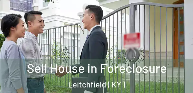  Sell House in Foreclosure Leitchfield ( KY )