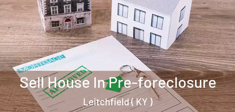  Sell House In Pre-foreclosure Leitchfield ( KY )