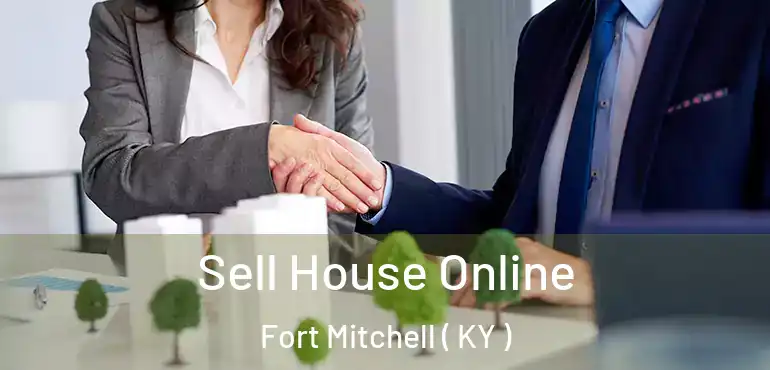  Sell House Online Fort Mitchell ( KY )