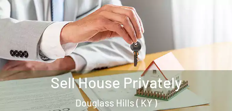  Sell House Privately Douglass Hills ( KY )