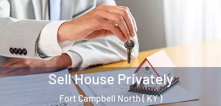  Sell House Privately Fort Campbell North ( KY )