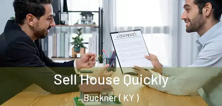  Sell House Quickly Buckner ( KY )