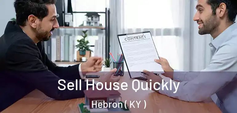  Sell House Quickly Hebron ( KY )