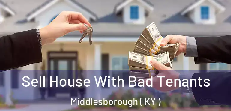  Sell House With Bad Tenants Middlesborough ( KY )