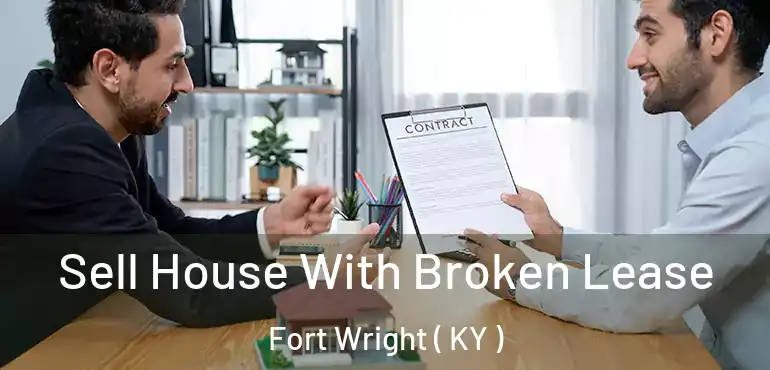  Sell House With Broken Lease Fort Wright ( KY )