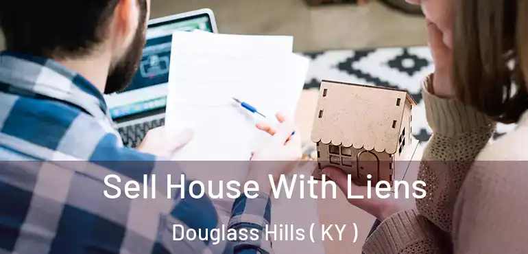  Sell House With Liens Douglass Hills ( KY )