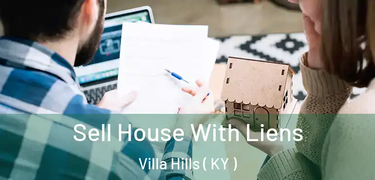  Sell House With Liens Villa Hills ( KY )