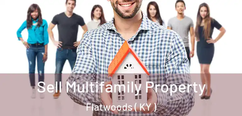  Sell Multifamily Property Flatwoods ( KY )