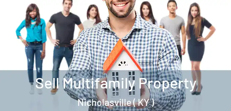  Sell Multifamily Property Nicholasville ( KY )