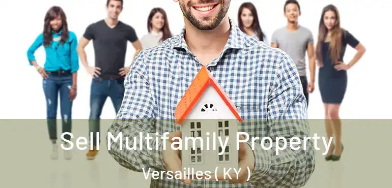  Sell Multifamily Property Versailles ( KY )