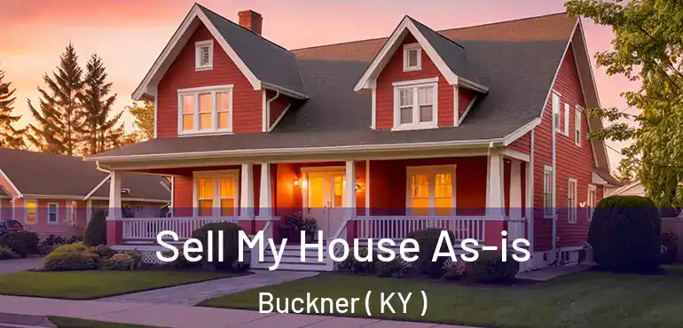  Sell My House As-is Buckner ( KY )
