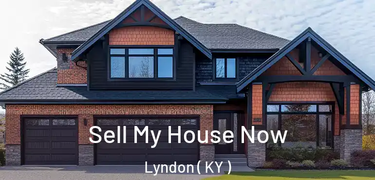  Sell My House Now Lyndon ( KY )
