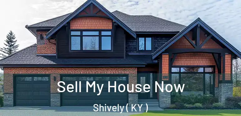  Sell My House Now Shively ( KY )