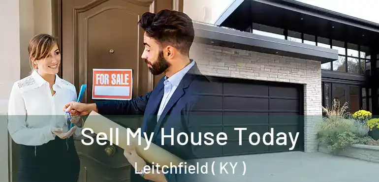  Sell My House Today Leitchfield ( KY )