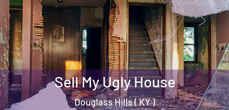  Sell My Ugly House Douglass Hills ( KY )