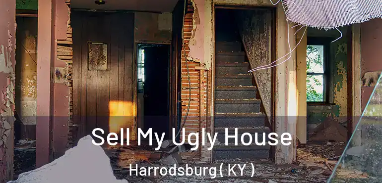  Sell My Ugly House Harrodsburg ( KY )