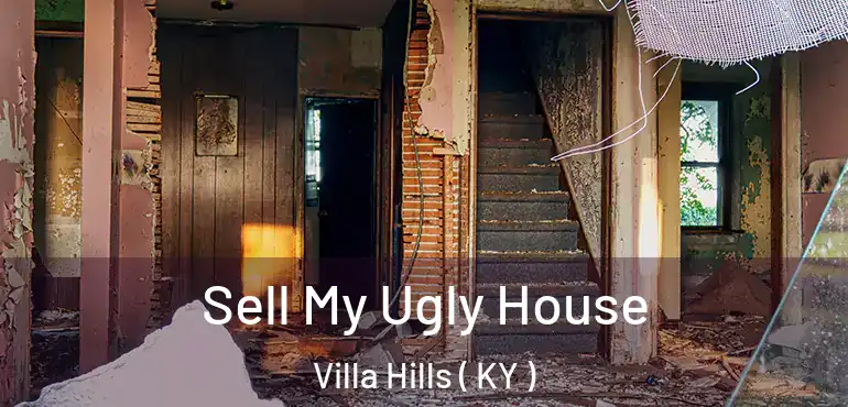  Sell My Ugly House Villa Hills ( KY )