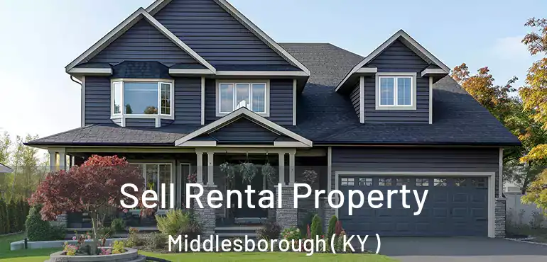  Sell Rental Property Middlesborough ( KY )
