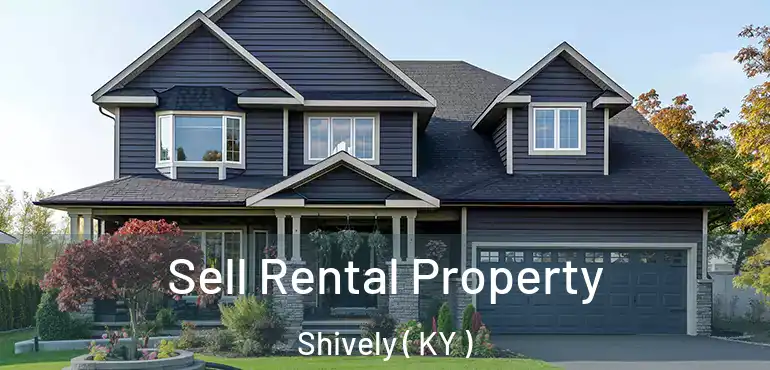 Sell Rental Property Shively ( KY )