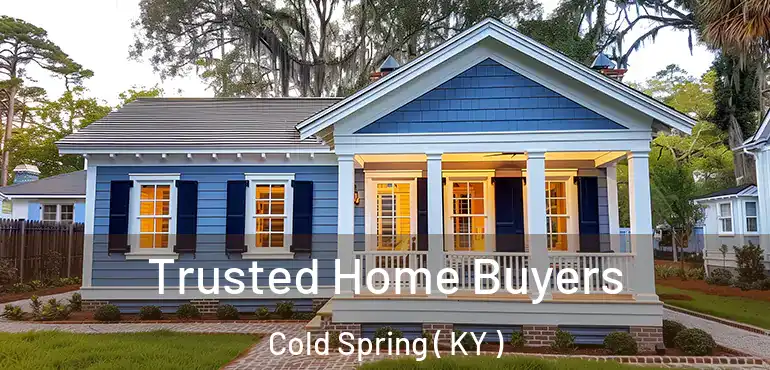  Trusted Home Buyers Cold Spring ( KY )