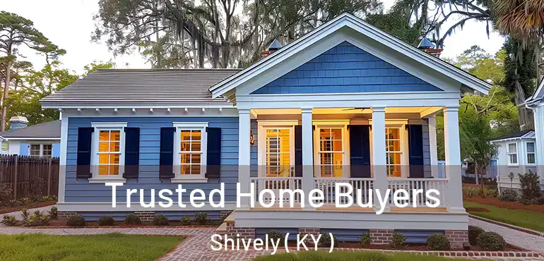  Trusted Home Buyers Shively ( KY )